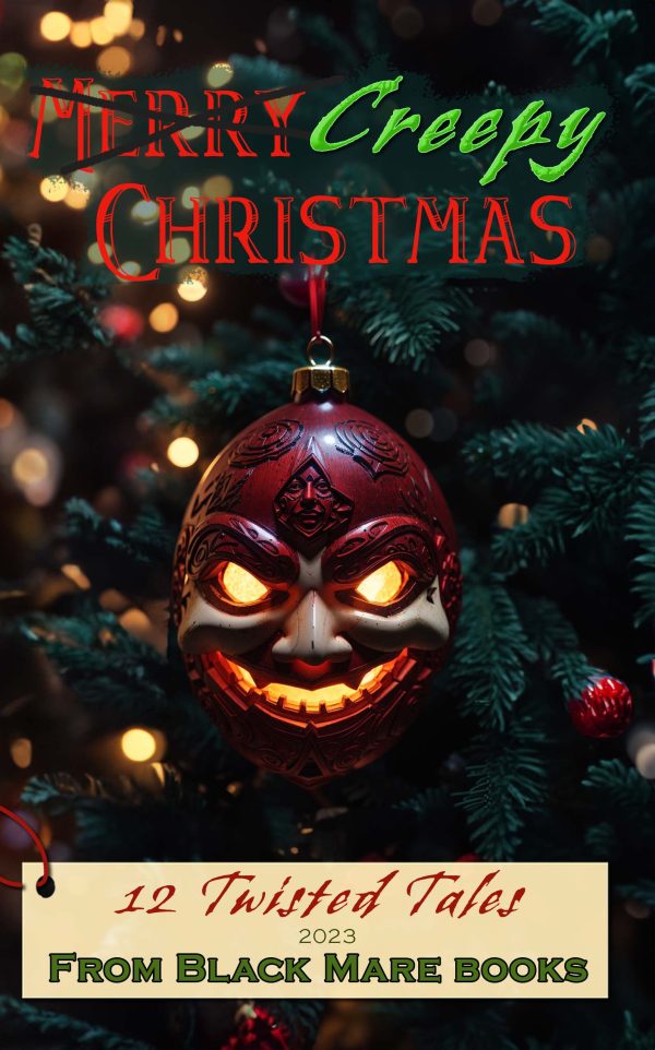 Creepy Christmas vol. 1 by Black Mare Books