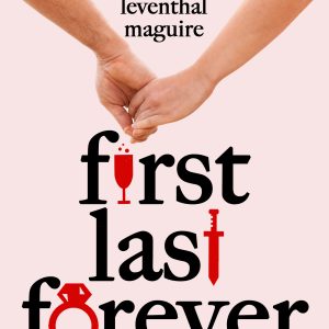 First Last Forever - Various Authors